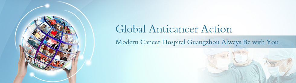 Global Anticancer Action Modern Cancer Hospital Guangzhou Always Be with You