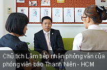 Chủ tịch Lâm tiếp nhận phỏng vấn của phóng viên báo Thanh Niên - HCM