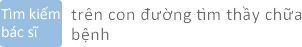 trên con đường tìm thầy chữa 
bệnh